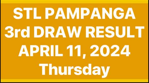 STL PAMPANGA RESULT TODAY 3RD DRAW APRIL 24, 2024 .
